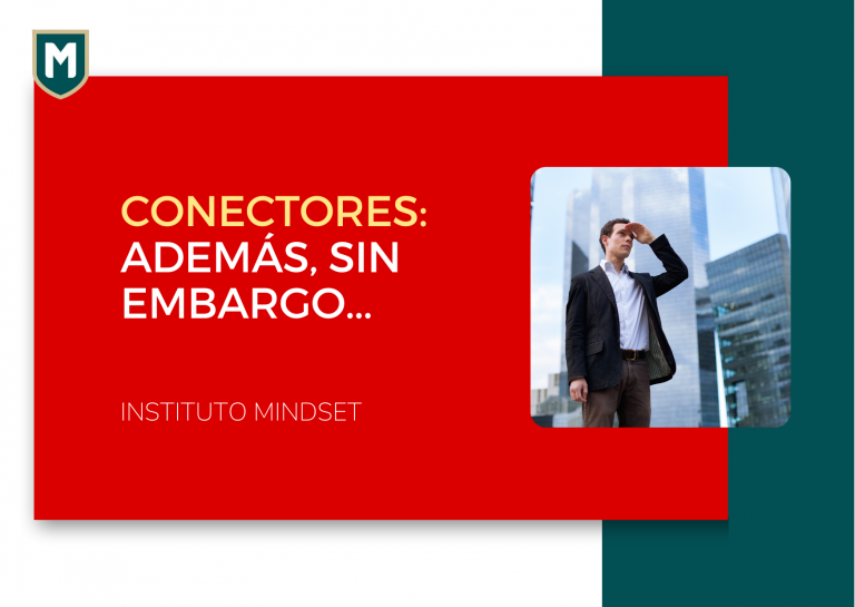 Conectores ADEMÁS, SIN EMBARGO…