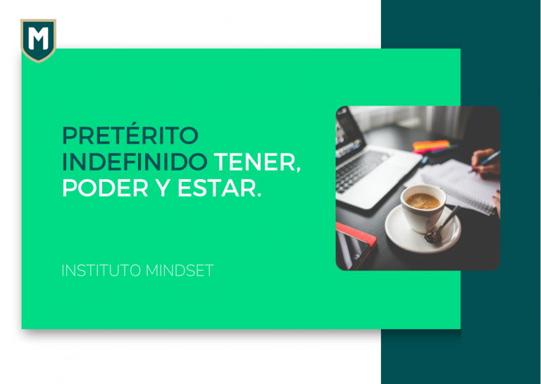 Pretérito Indefinido: Tener, Poder y Estar