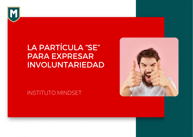 La partícula “se” para expresar involuntariedad