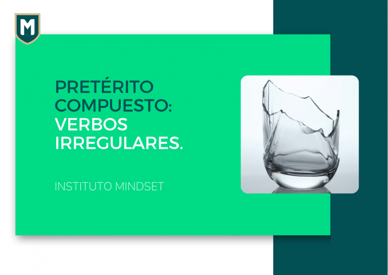 Pretérito compuesto con verbos irregulares