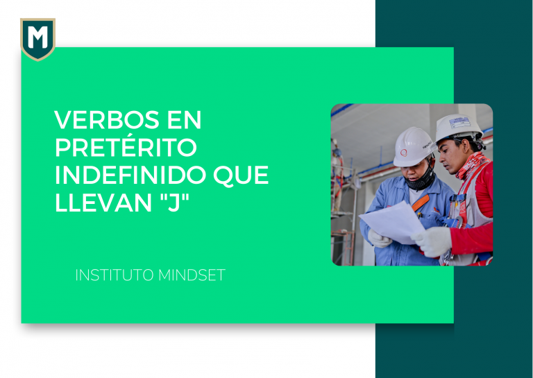 Verbos en pretérito indefinido que llevan “J”