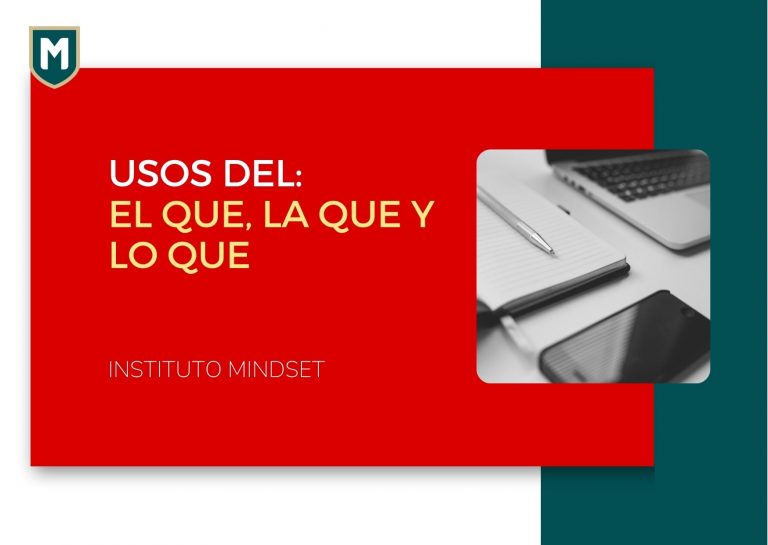 Usos del EL QUE / LA QUE / LO QUE