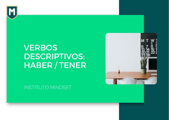 Verbos Descriptivos: Haber / Tener